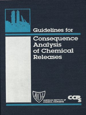 cover image of Guidelines for Consequence Analysis of Chemical Releases
